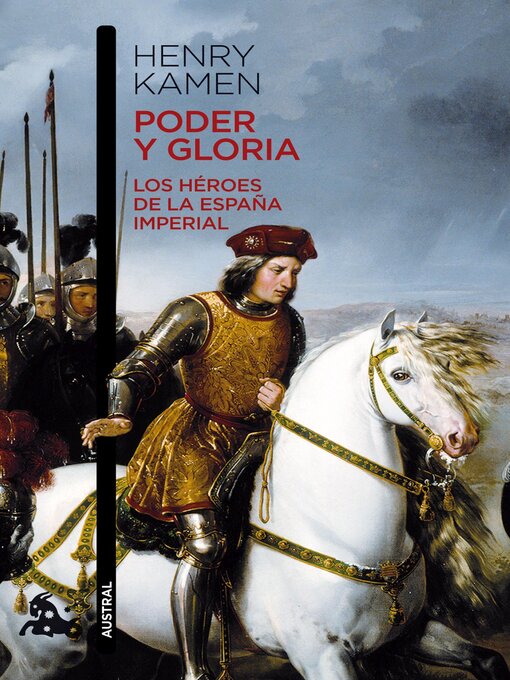 Title details for Poder y gloria. Los héroes de la España imperial by Henry Kamen - Wait list